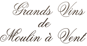 Grans Vins du Moulin à vents
